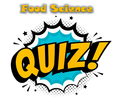 quiz for food technology